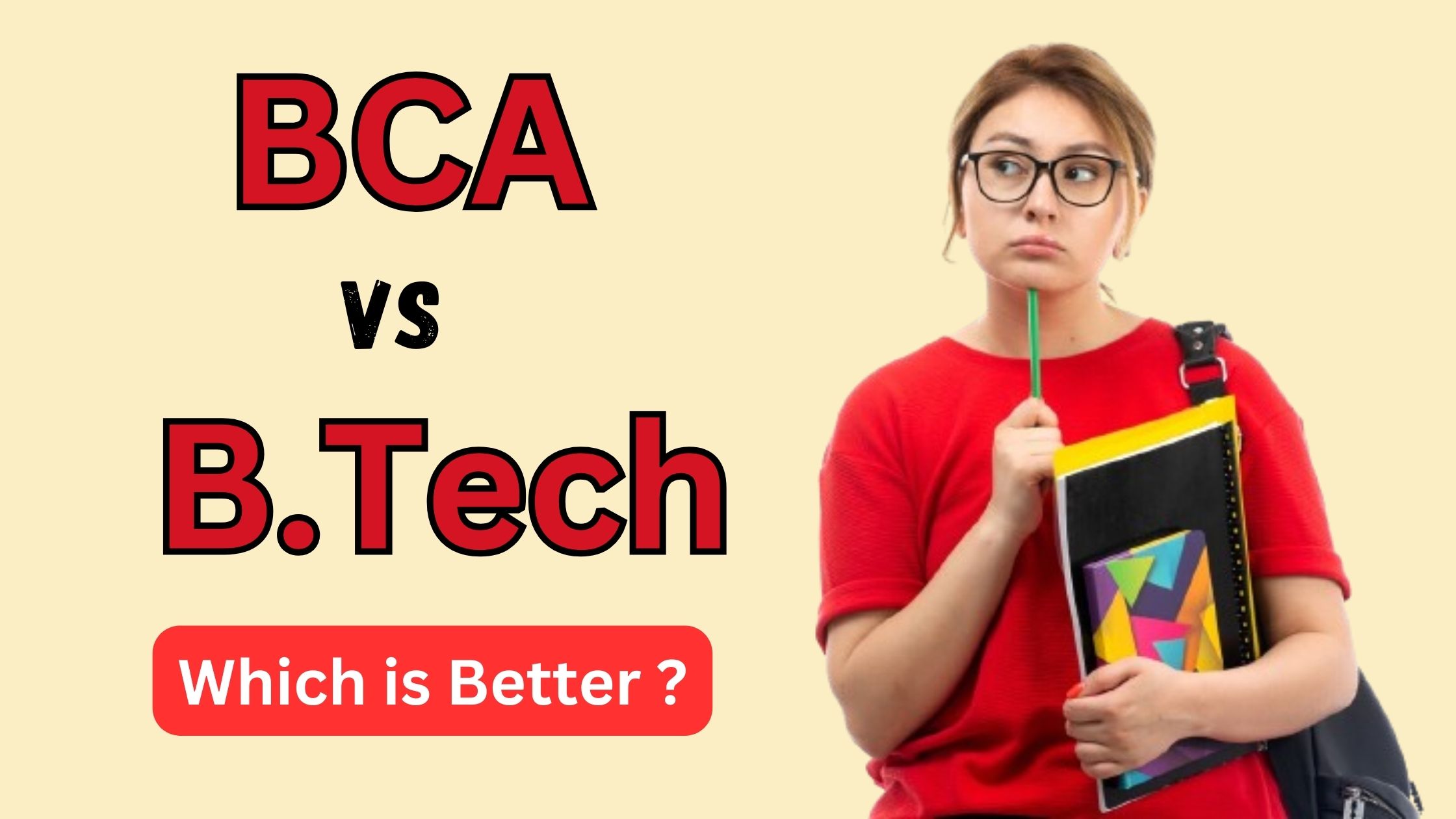 BCA Vs B.Tech in Computer Science: Which is Better ?